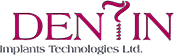 DENTIN® Implants Technologies Ltd.